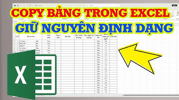 Cách Copy bảng trong Excel giữ nguyên định dạng siêu nhanh
