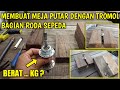 Membuat meja putar dari tromol bagian roda sepeda