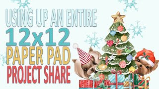 Using Up an Entire 12x12 Paper Pad | Base Pages for Scrapbooking | Project Share