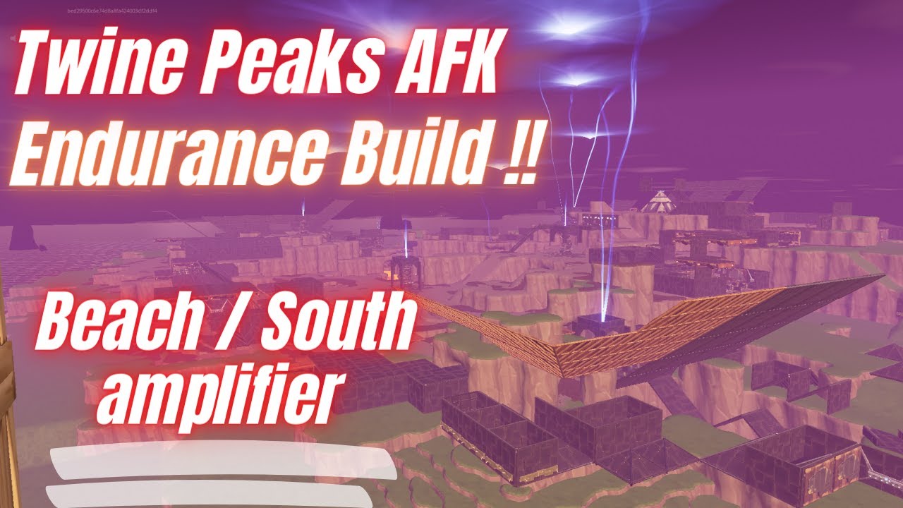 Fortnite STW Twine Peaks endurance build AFK BEACH Amp South