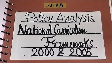 B.Ed 2nd sem Practicum 1.2.8A National Curriculum Framework 2000 & 2005 #bsaeu #bed2ndsemester