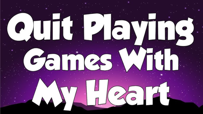 Quit Playing Games (With My Heart) 