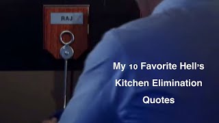 My 10 Favorite Hell’s Kitchen Elimination Quotes