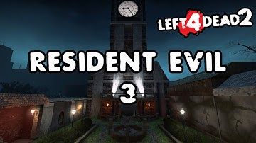 Left 4 Dead 2 - Resident Evil 3 [Full Campaign]