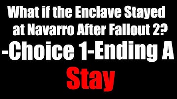 What if the Enclave Stayed at Navarro After Fallout 2? - Choice 1 - Ending A: Stay