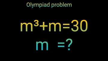 m³+m=30 Harvard University Maths Olympiad || How to solve? Find the value of m ||
