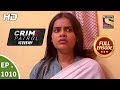 Crime Patrol Dastak - Ep 1010 - Full Episode - 2nd April, 2019