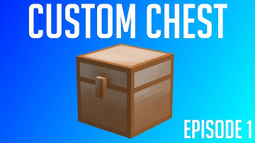 Custom Chest (Part 1) - Minecraft Modding Tutorial 1.12.2 - Episode 30