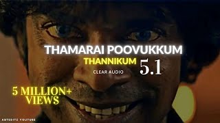 Thamarai Poovukum - Thamarai Poovukum 5.1 - Thamarai Poovukum high quality - Thamarai Poovukum song