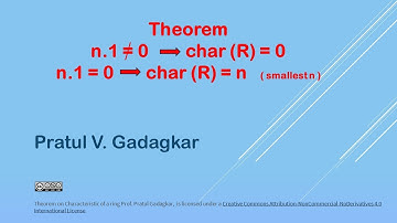 Lecture 6A - Theorem on Characteristic of a ring.