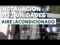 Instalacion de 2 unidades de aire acondicionado - Video #50