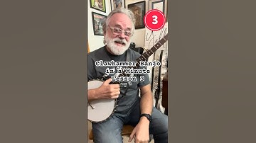 Clawhammer Banjo in a Minute - Lesson 3