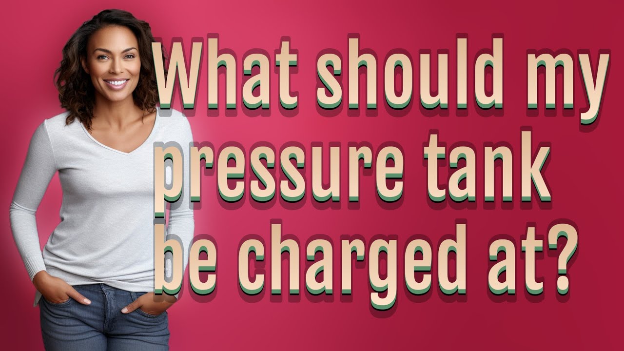 What should my pressure tank be charged at? YouTube