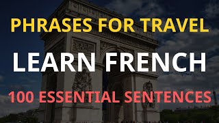 100 Most Used French Phrases for Travel || Short & Easy to Remember