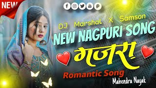 Gajra  New Nagpuri  Song  2026  Romantic Song  Dj Marshal X Samson  New Nagpuri Song