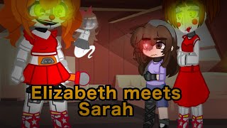 Elizabeth meets Sarah