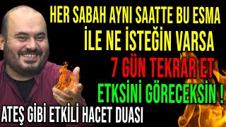 Her Sabah Ayni Saatte Bu Esma İle Ne İsteği̇n Varsa 7 Gün Tekrar Et... Ateş Gi̇bi̇ Etki̇li̇ Hacet Duasi