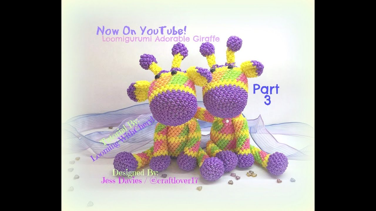 Rainbow Loom Adorable Giraffe (Part 3 of 3) Loomigurumi Amigurumi Hook Only Лумигуруми Жирафа