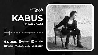 LEMAN x Javid — Kabus (Rəsmi Audio)