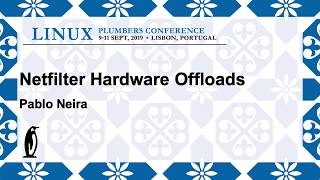 LPC2019 - Netfilter Hardware Offloads
