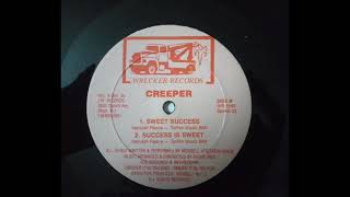 Success Is Sweet - Creeper