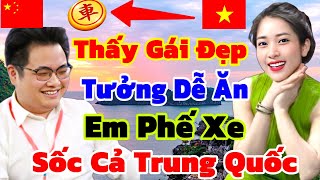 Thấy Đẹp Tưởng Ăn Dễ,Em Phế Xe Sốc Cả Trung Quốc [Cờ Tướng]