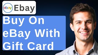 How To Buy On Ebay With A Gift Card [2026 Guide]