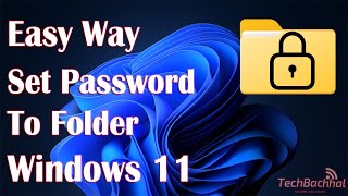 set password to folder in windows 11 - how to fix