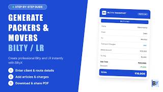 Create Transport Bilty / LR for Packers Movers in Minutes with BiltyX