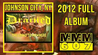 Drained# - The Grind To Nowhere (2012) Full Album 