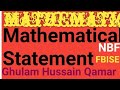 Mathematical Statement with Examples NBF FBISE math Class 9 Exercise 9.1 by Ghulam Hussain Qamar
