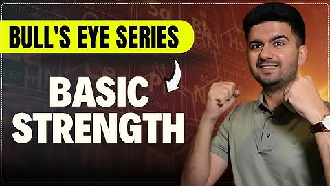 Basic Strength | GOC Class 11 | Organic Chemistry | | IIT JEE/NEET | Vineet Khatri