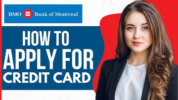 How to Apply for Bank of Montreal Credit Card (2023)