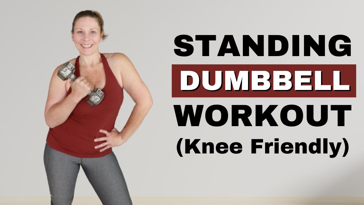 20 Min STANDING KNEE FRIENDLY DUMBBELL WORKOUT (Full Body Strength ...