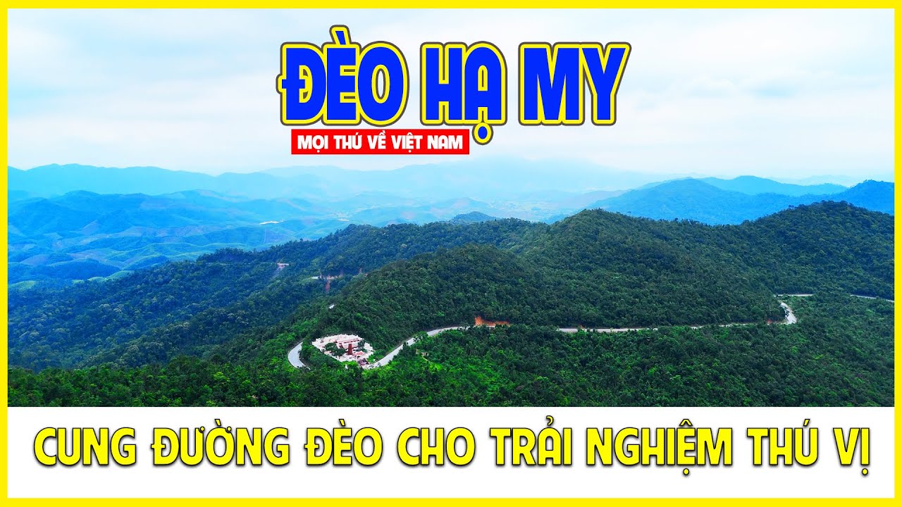 ĐÈO HẠ MY | TRẢI NGHIỆM CUNG ĐƯỜNG ĐÈO VỚI NHIỀU ĐIỀU THÚ VỊ | BẮC GIANG - QUẢNG NINH