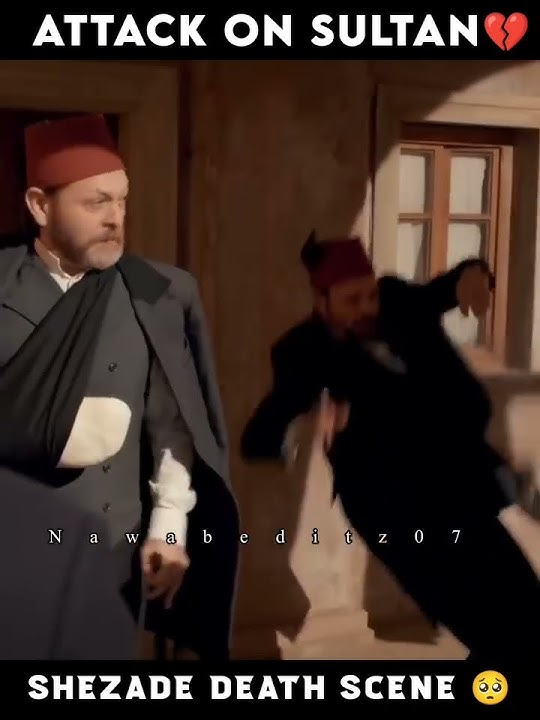 🥺 Shezada Ahmad Death💔 scene 😥 Sultan son death #shorts #sultanabdulhamid #sadstatus