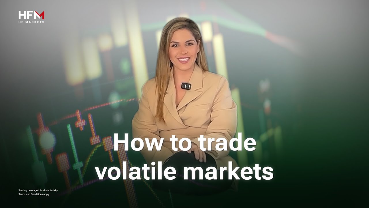 How to Trade Volatile Markets - YouTube