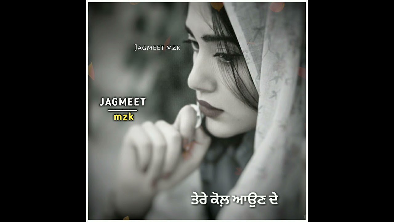 Punjabi sad song | Ranjit Rana | jagmeet mzk | Punjabi WhatsApp status video