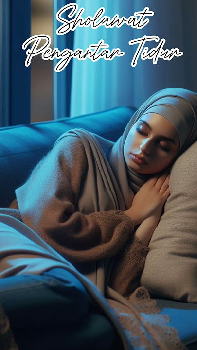 Sholawat pengantar tidur