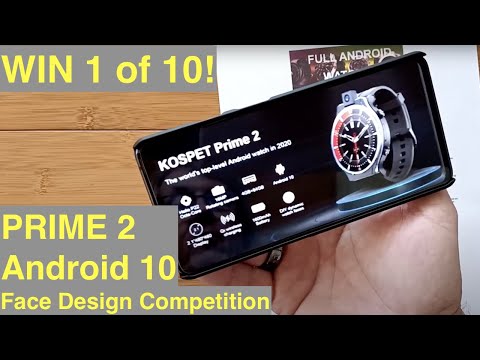 WIN one of 10 New KOSPET PRIME 2 Smartwatches! Android 10 Octa-core 4GB+64GB 2.1” Display16MP Camera