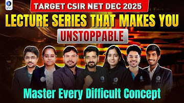 Lecture Series that Makes You Unstoppable | Target CSIR NET DEC 2025 | IFAS