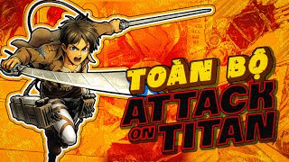 TÓM TẮT ANIME |  TOÀN BỘ ATTACK ON TITAN | SEASON 1, 2, 3, The Final ..!? #attackontitan