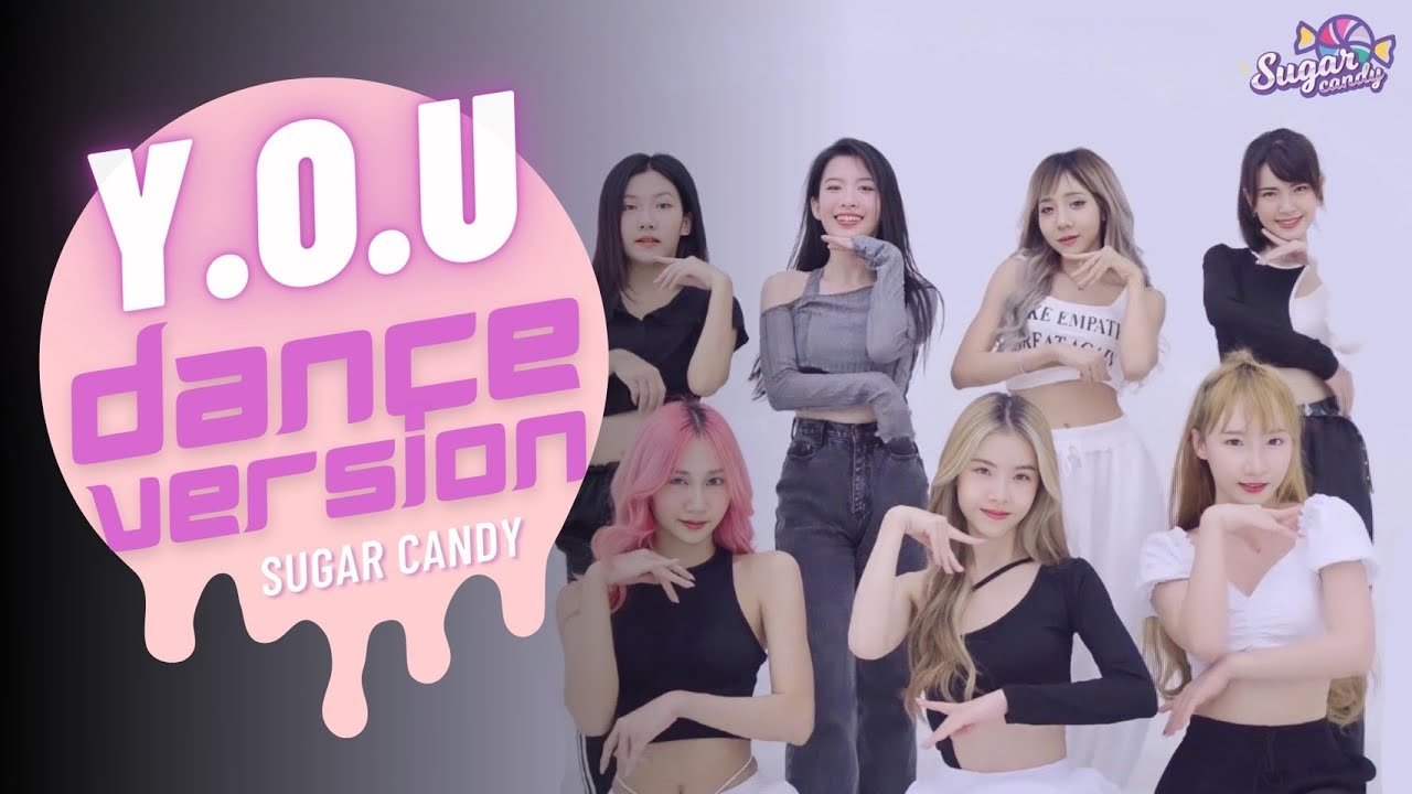 วายโอยู (Y.O.U) - SUGAR CANDY | Cm Cafe [DANCE VERSION]