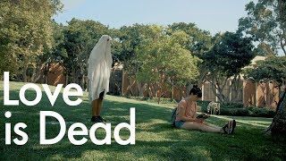 Love Is Dead Ucla Summer Insute Session B