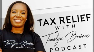 tax basics  taxes 101  -tax relief with timalyn bowens episode 25