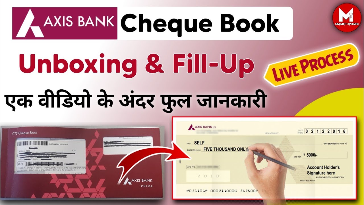 Axis Bank Cheque Book Unboxing Axis Bank Cheque Fill Up Axis Bank axis-bank-cheque-book-fill-up-cheque-kaise-bhare-how-to-fill-axis