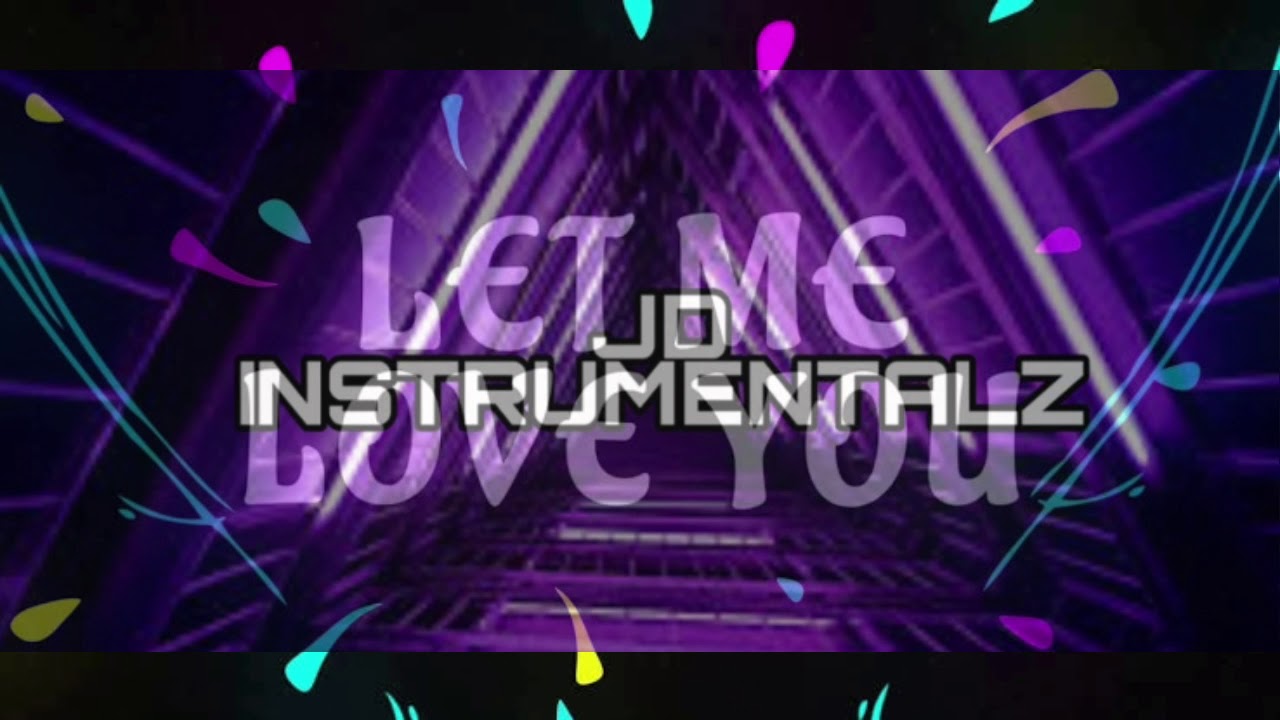 Dj Snake Let Me Love You Remix