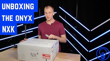 Unboxing the ONYX NX K