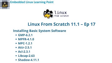 Installing Basic System Software - Part 3 : Linux From Scratch 11.1 – Ep 17