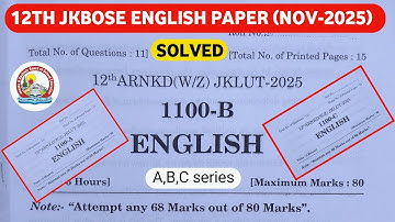 jkbose class 12th todays english paper 😱| jkbose class 12th english paper 2025 | a,b,c series solved
